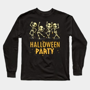 Halloween Party Let's Have Fun Dancing skeleton Long Sleeve T-Shirt